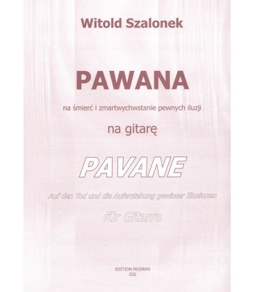 Nuty na gitarę Pawana na śmierć i zmartwychwstanie pewnych iluzji - Witold Szalonek
