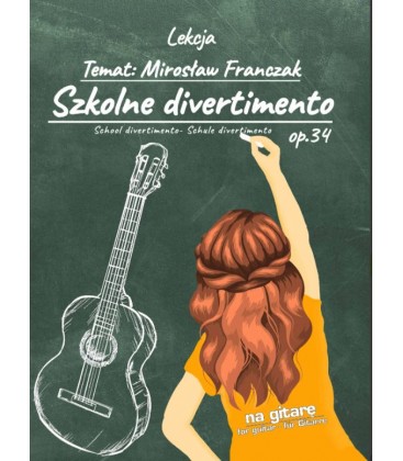 Cicadis M. Franczak - Szkolne divertimento op. 34