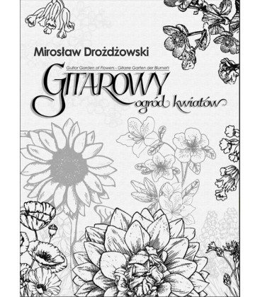 Cicadis M. Drożdżowski - Gitarowy ogród kwiatów